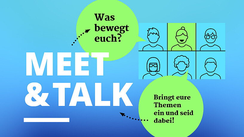 Meet & Talk - was bewegt euch?