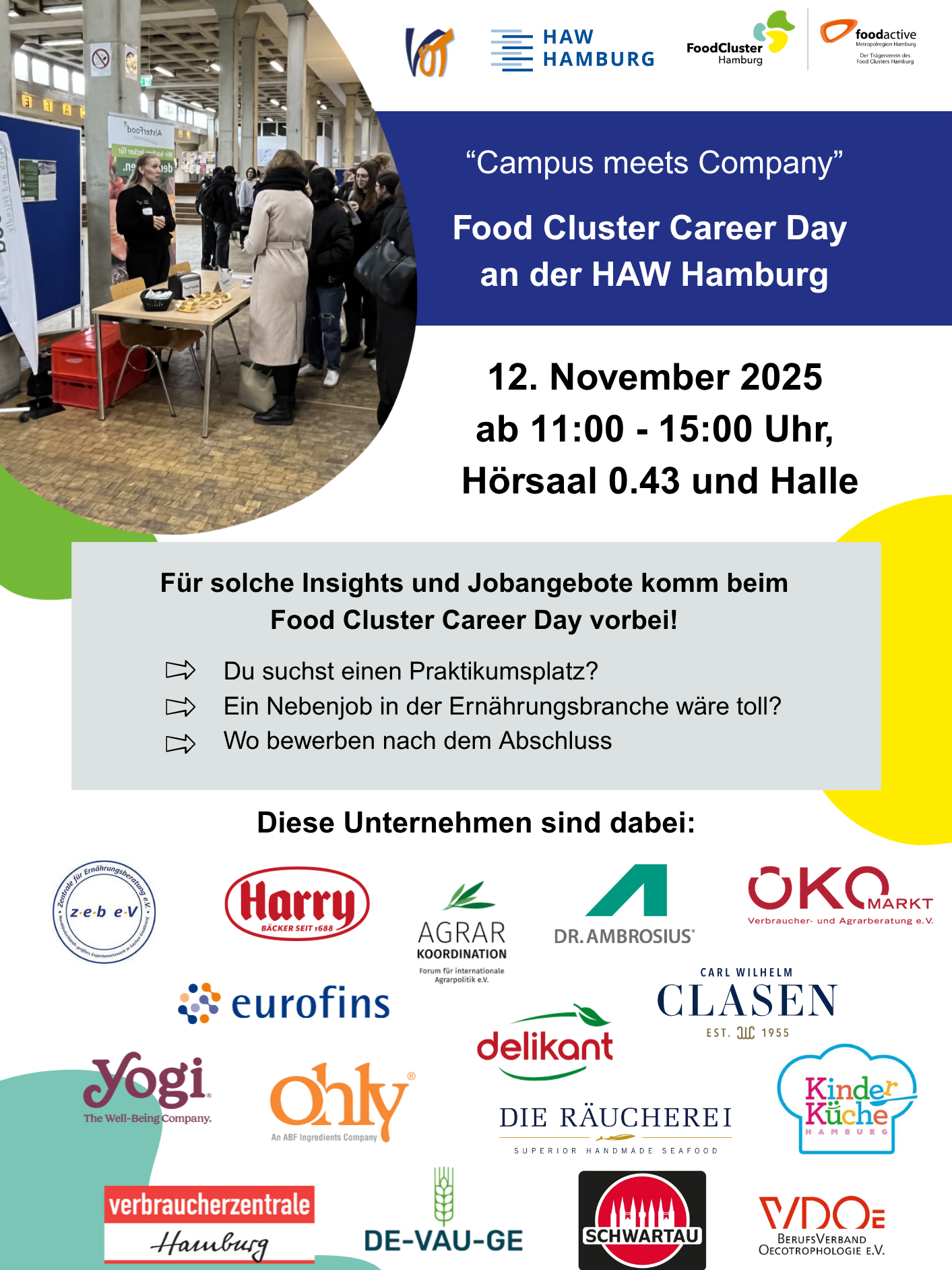 
                Poster mit Informationen zum Food Cluster Career Day: Du suchst einen Praktikumsplatz, einen Nebenjob in der Ernährungsbranche oder eine Stelle nach Deinem Abschluss? Für solche Insights und Job-Angebote komm beim Food Cluster Career Day vorbei.
            