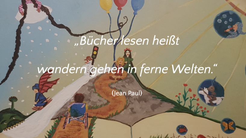 Bilderbuchtitel mit Zitat "Bücher lesen heißt wandern gehen in ferne Welten" (Jean Paul)